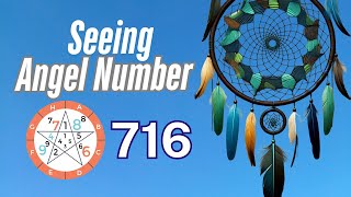 Discover the Meaning Behind Angel Number 716 ✨✨ | Spiritual Guidance & Messages 🕊️ Details