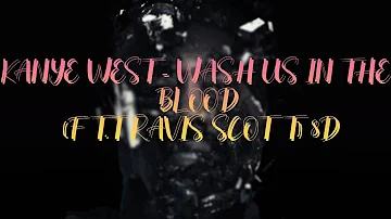 Kanye West - Wash Us In The Blood (ft.Travis Scott) 8D