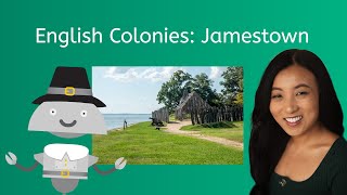 English Colonies: Jamestown - U.S. History 4th-6th Grade