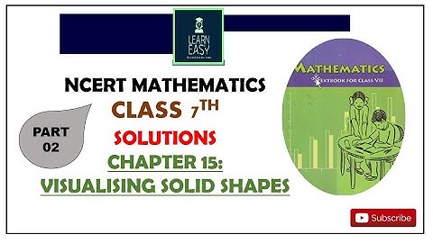 Chapter 15: Visualizing solid shapes |Ex 15.2|Class 7th |Maths Ncert Solutions | CBSE Based learning