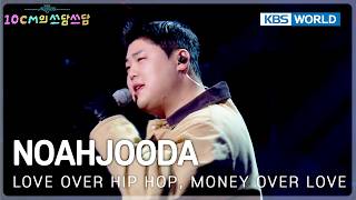 Noahjooda - Love Over Hip Hop, Money Over Love (The Seasons) Kbs World Tv 260306