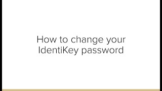 How to change your IdentiKey Password