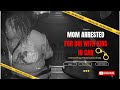 a MOM got arrested for DUI with Kids in the car (WATCH what happens)