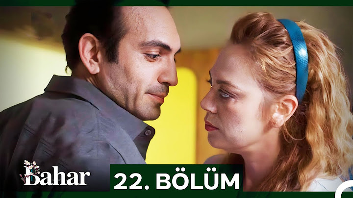 Bahar 22. Bölüm