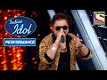 Kumar Sanu जी ने दिया 'Jab Kisi Ki Taraf' पे जानदार Performance | Indian Idol Season 10
