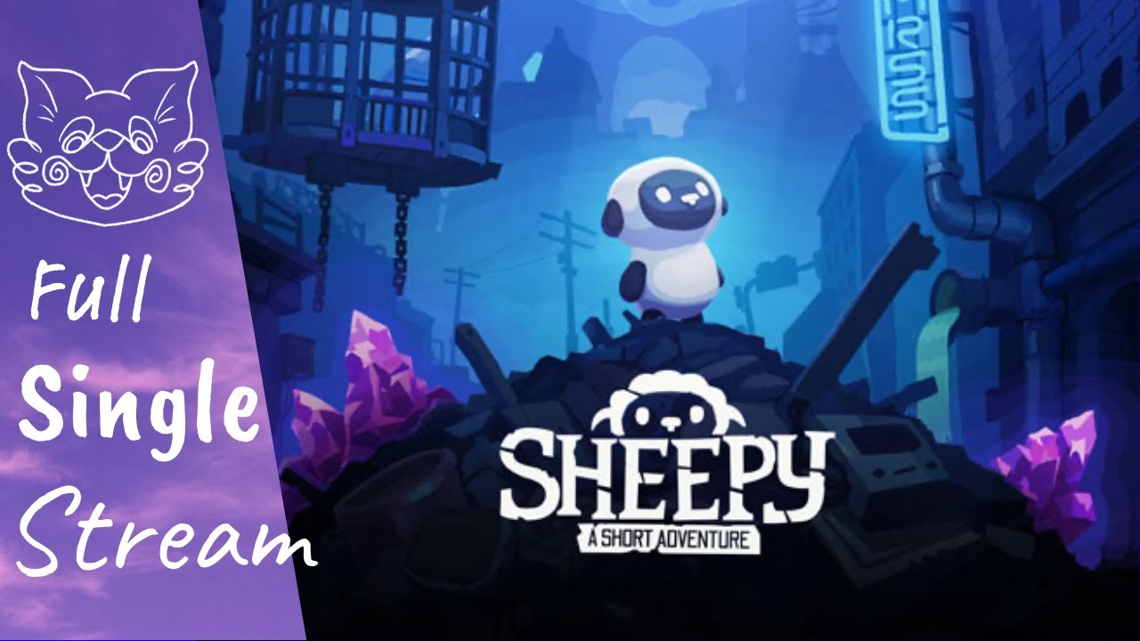 Sheepy: A Short Adventure | Full Stream · Twitch · Sept 19, 2025 | S&RV ...