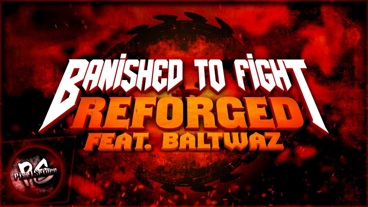 DOOM THE DARK AGES SONG (Banished to Fight: Reforged ft. Baltwaz) LYRIC VIDEO - PixelSpider