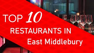 Top 10 best Restaurants in East Middlebury, Vermont