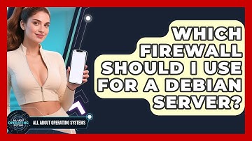 Which Firewall Should I Use For A Debian Server? - All About Operating Systems