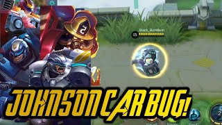 JOHNSON'S CAR MODE BUG! | MOBILE LEGENDS!