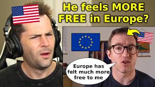 How I View the U.S. After 10 Years Living in Europe (American Reaction)