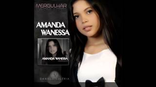 Video thumbnail of "Amanda Wanessa - Rosto de Cristo"