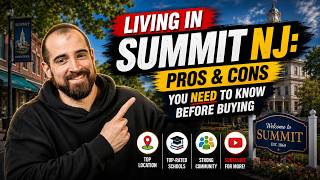 Living in Summit NJ: Pros & Cons You NEED to Know Before Moving (2026 Guide)