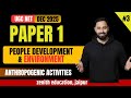 UGC NET DEC 2025 | Anthropogenic Activities PYQs (2018-2025) | Basic to Advanced | Paper 1