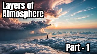 The Hidden Depths of Atmospheric Layers Part 1