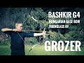 Hungarian Base Bow G4 “Bashkir” by Grozer - Review