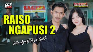 Download lagu Laila Ayu Ft Arya Galih - Raiso Ngapusi 2 | Sagita Assololley | Dangdut