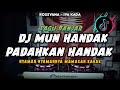 DJ MUN HANDAK PADAHKAN HANDAK _IYA KADA - Rossyana _ LAGU BANJAR REMIX FULLBASS VIRAL TIKTOK