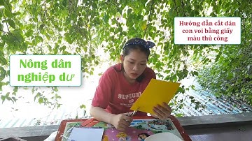 Nông dân nghiệp dư | Hướng dẫn cắt dán con voi bằng giấy màu thủ công