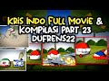 Kris indo full movie dan kompilasi part 23