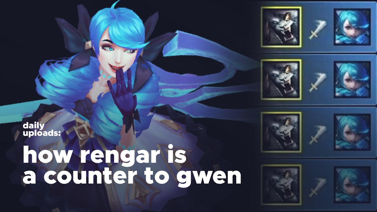 How Rengar Is The PERFECT Gwen Counter! - YouTube