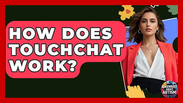 How Does TouchChat Work? - Answers About Autism