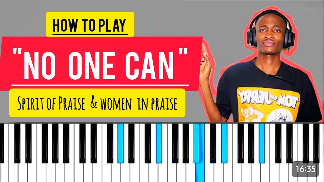 How to Play || 🎹 No one can || - Spirit of Praise  ft Women in Praise || #pianocover / Toturial 