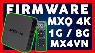 Firmware MX4VN 1G/8G (MXQ-4K, V88, Coby Tvbox) RK3229 [SV6051P]