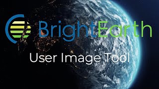 BrightEarth On demand: User Image Tool