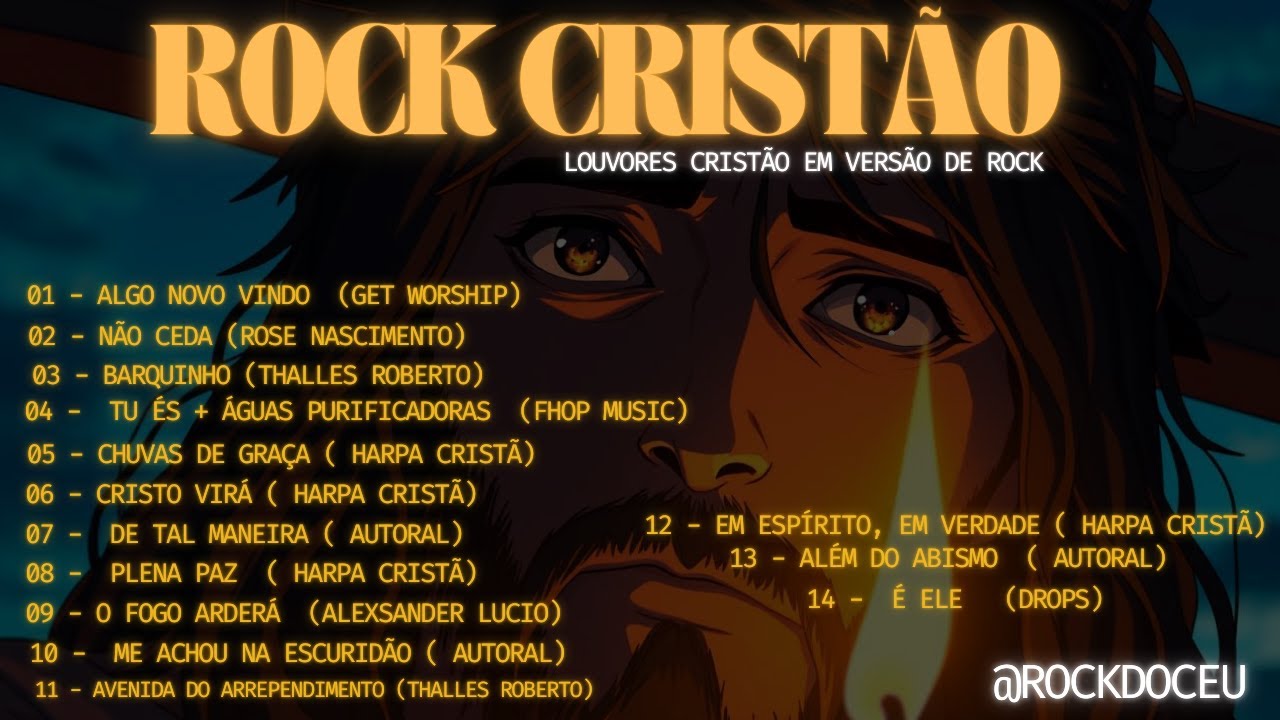 Playlist de Rock Cristão  - Louvores Em Versão Rock