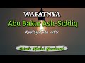 Wafatnya abu bakar ashshiddiq     ustadz khalid basalamah