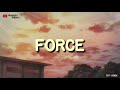 TXT ▪ FORCE [World Trigger OST] | INDO LIRIK