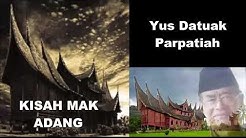 Kisah Mak Adang ãƒ„â–º  Balerong Group Yus Datuak Parpatiah  - Durasi: 1:59:34. 