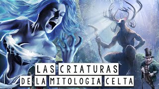 Las Criaturas de la Mitología Celta - Bestiario Mitológico - Mira la Historia