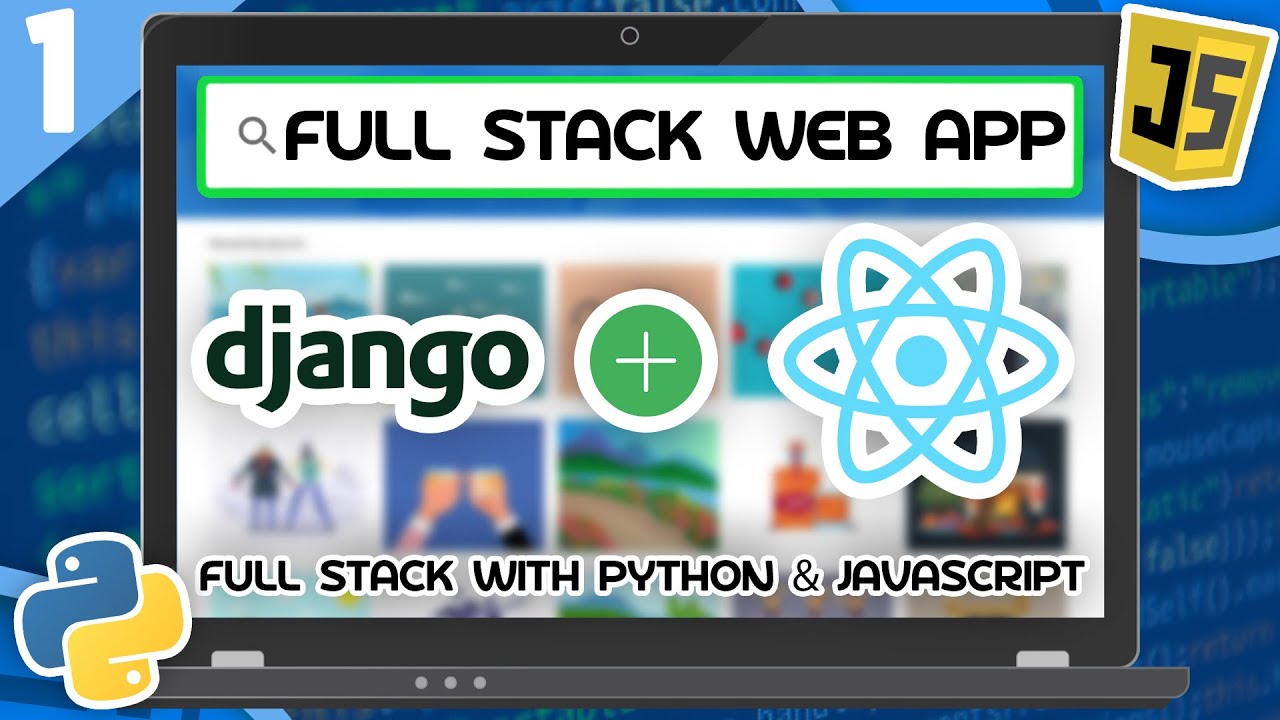 Django & React Tutorial - Full Stack Web App With Python & JavaScript