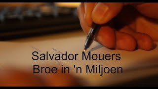 Salvador Mouers - Broe in 'n miljoen