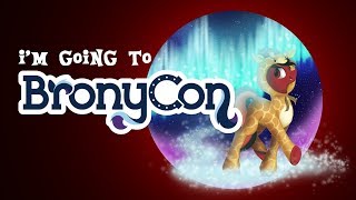 I'm going to Bronycon 2018!!
