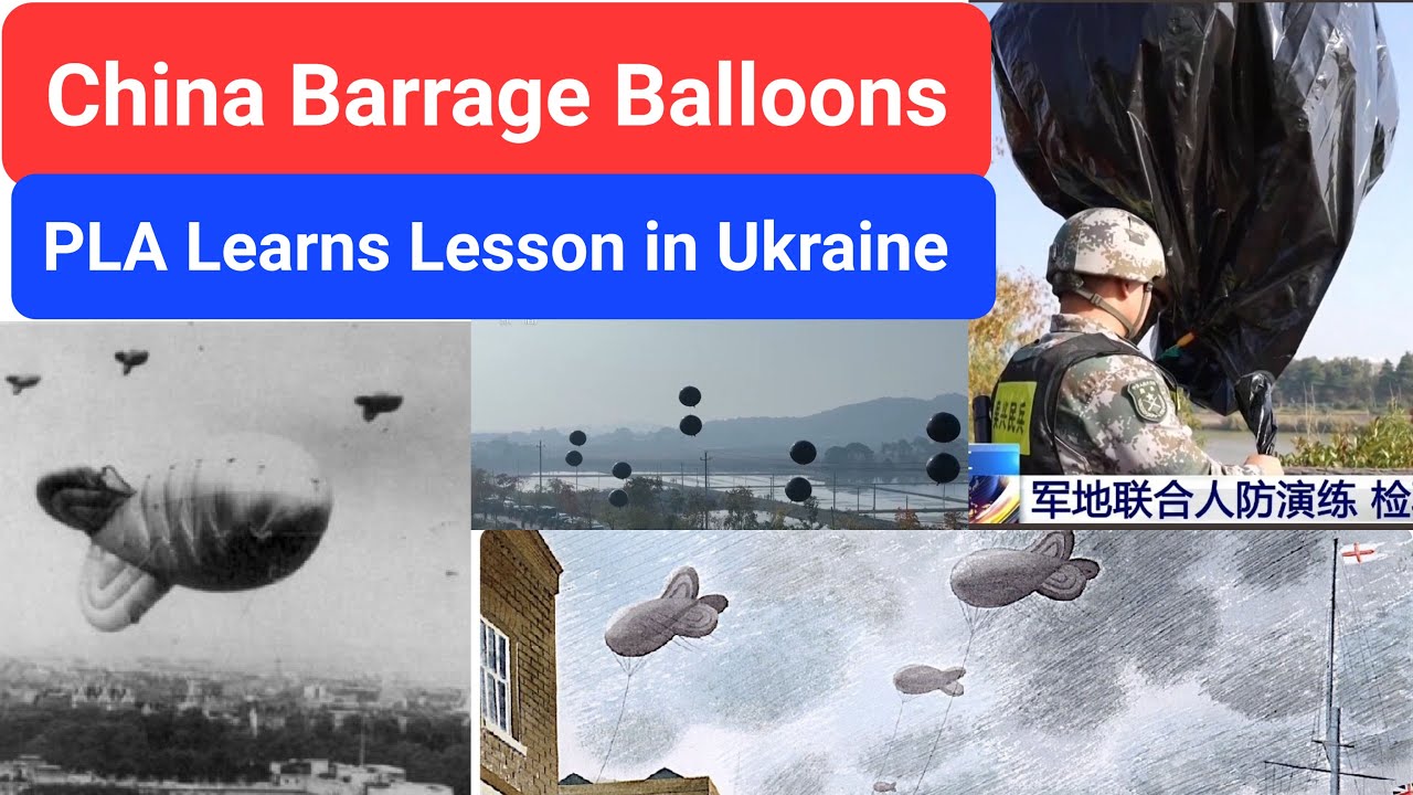 China PLA To Use Barrage Balloons in Army, Air Force, Navy