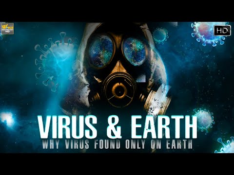 व्हायरस सिर्फ आपको पृथ्वी पर क्यूँ मिलते है | Why Virus Found Only On Earth? | Science Documentary