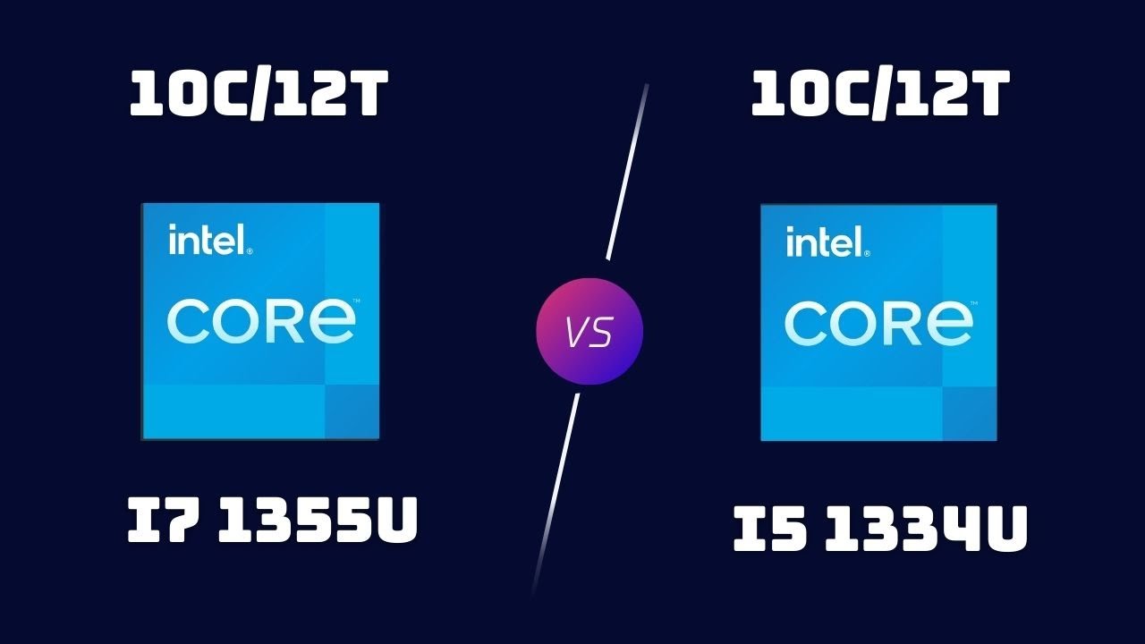 i7-1355U vs i5-1334U – Laptop CPU Performance Battle - YouTube
