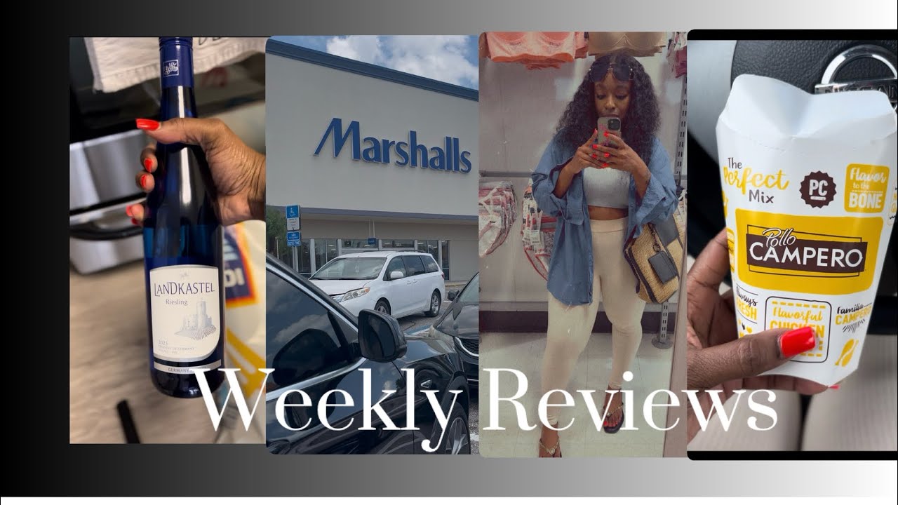 WEEKLY REVIEWS | Marshalls Shopping + I tried Pollo Campero + Aldi’s Haul