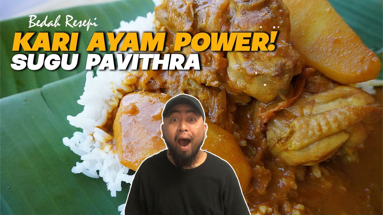 Bedah Resepi Betul Ke Sedap Resepi Kari Ayam Sugu Pavithra Malaysian Cuisine Youtube