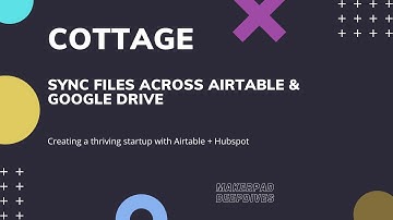 Sync Files Across Airtable, Hubspot, and Google Drive