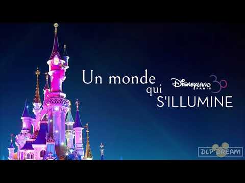 Disneyland Paris 30th Anniversary Theme Song - "Un monde qui s&rsquo;illumine"