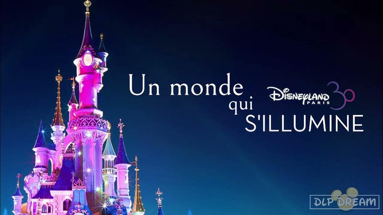 DISNEYLAND PARIS: THIRTY YEARS OF AN EVER-GREATER DREAM