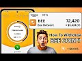 Bee Network Withdrawal &amp; KYC Update .