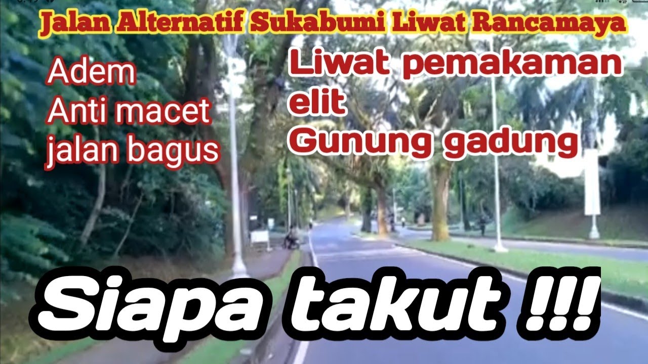 Jalan pintas Sukabumi Liwat Komplek elit Rancamaya.Adem anti macet sejuk dan cepat.