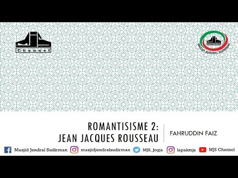 Video: Jean Jacques Rousseau Dan Ide-idenya, Atau Yang Disebut Rasul Kesedihan