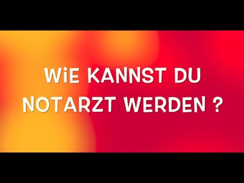 Wie kannst du Notarzt werden ?