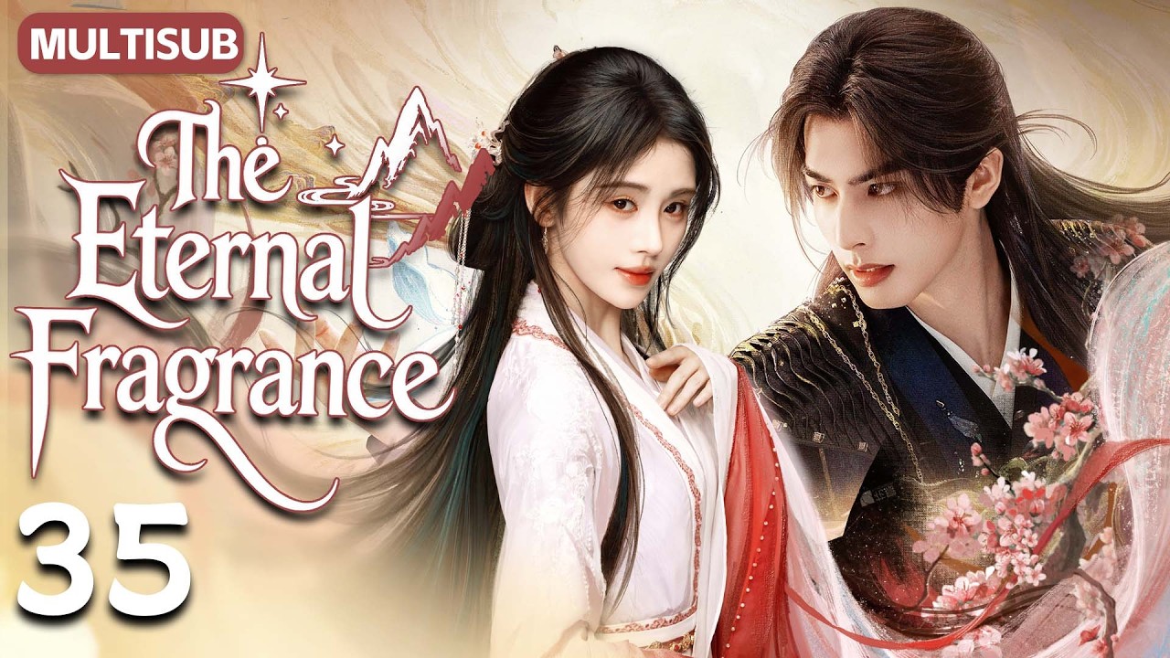 香霖ページ 𝑻𝒉𝒆 𝑬𝒕𝒆𝒓𝒏𝒂𝒍 𝑭𝒓𝒂𝒈𝒓𝒂𝒏𝒄𝒆💞EP35：Born Enemies